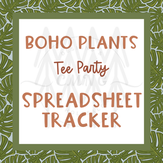 Boho Plants Tee Party Spreadsheet Tracker - Digital Download