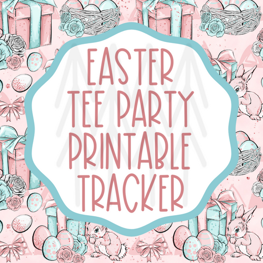 Easter Tee Party Tracking - Printable Digital Download