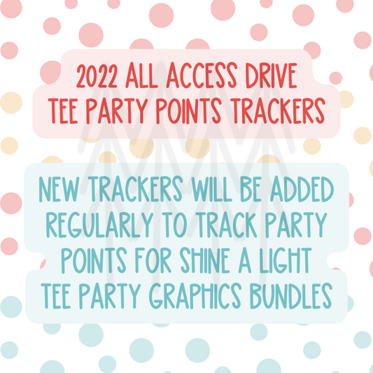 2022 All Access Drive - Tee Party Points Trackers Digital