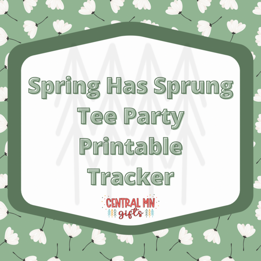 Spring Has Sprung Tee Party Tracking - Printable Digital Download